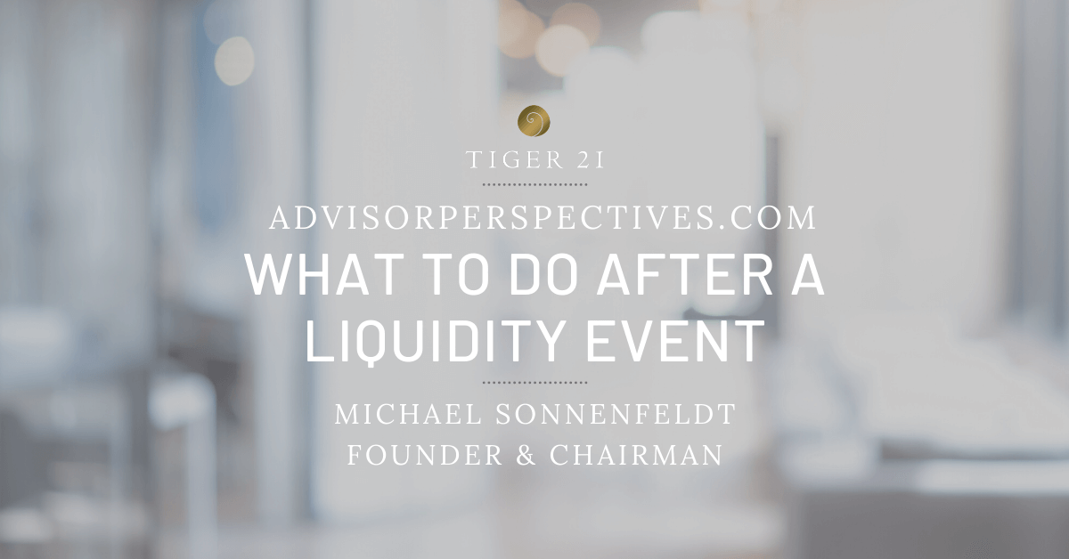 TIGER 21 FOUNDER PROVIDES POST-LIQUIDITY EVENT ADVICE IN ADVISOR PERSPECTIVES PODCAST