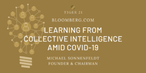 TIGER 21 FOUNDER SHARES WITH BLOOMBERG HOW MEMBERS LEARN FROM COLLECTIVE INTELLIGENCE AMID COVID-19